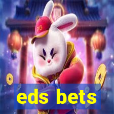 eds bets